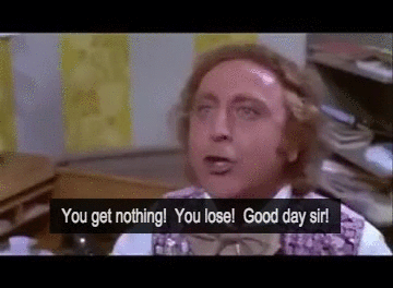 You get nothing