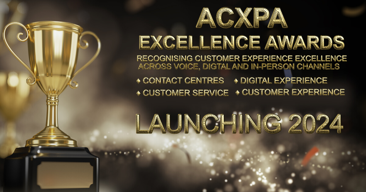 ACXPA Customer Experience Excellence Awards ACXPA Customer Experience Excellence Awards launching in 2024